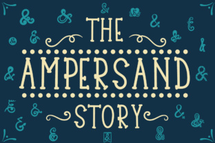 The Ampersand Story Font for Campaigns